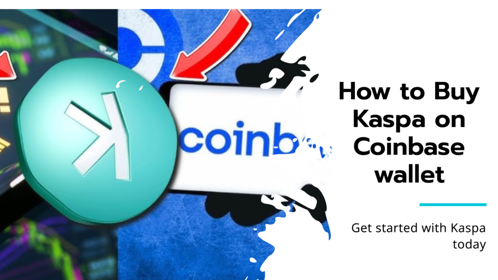 How to Buy Kaspa (KAS) on Coinbase Wallet: Your Complete Info